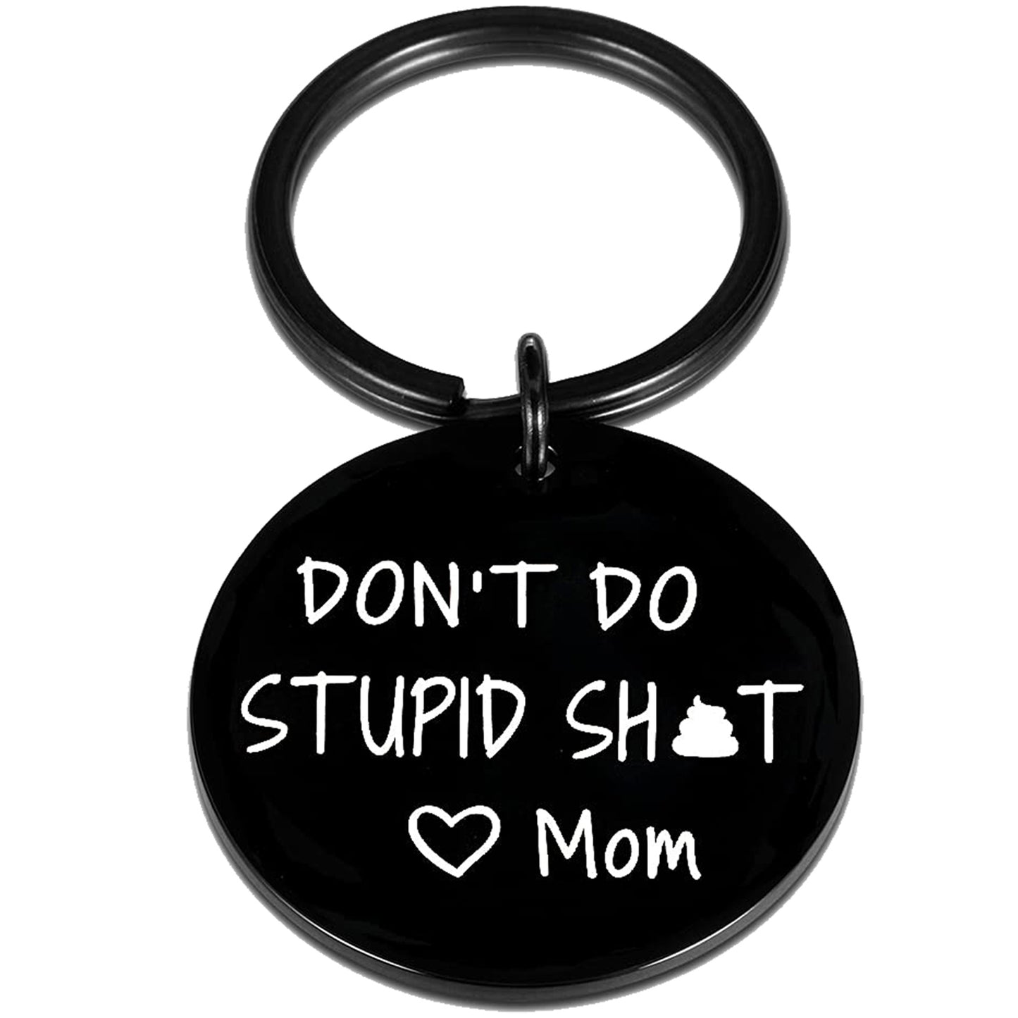 Funny Gifts for Teen Boys Girls Birthday Graduation Christmas Gag Gifts Dont do Stupid Love Mom Keychain Son Daughter